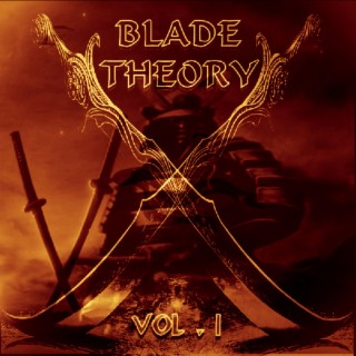 Blade Theory, Vol. 1