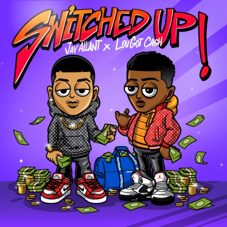 Switched Up (feat. LouGotCash) | Boomplay Music