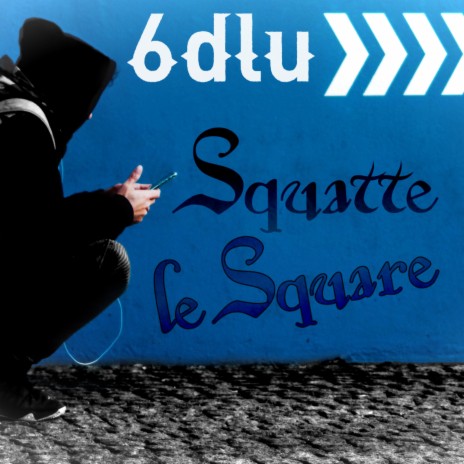 Squatte Le Square