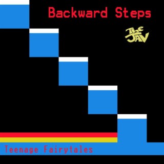 Backward Steps / Teenage Fairytales