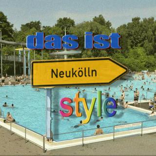 Das ist Neukölln Style