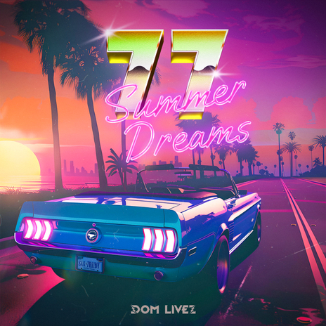 77 Summer Dreams | Boomplay Music