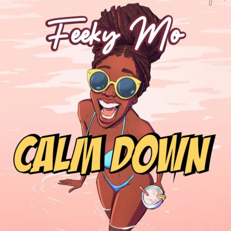 Calm Down | Boomplay Music