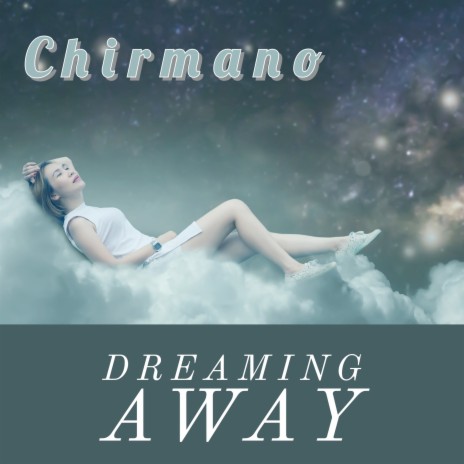 Dreaming Away | Boomplay Music