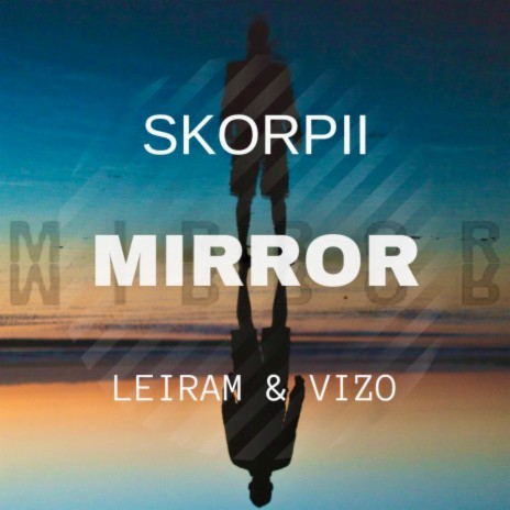 Mirror (Vizo Remix) ft. Vizo | Boomplay Music