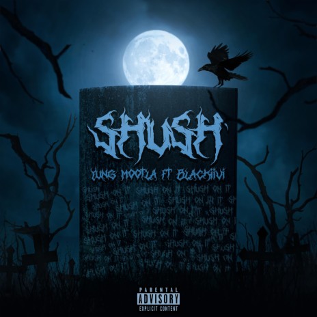 Shush ft. Blackiivi | Boomplay Music