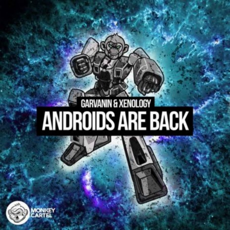 Androids Are Back ft. Xenology | Boomplay Music