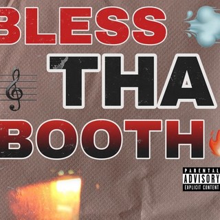 Bless Tha Booth