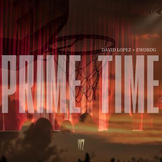 PRIMETIME (Radio Edit) ft. EwordG lyrics | Boomplay Music