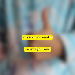 dreams vs awake