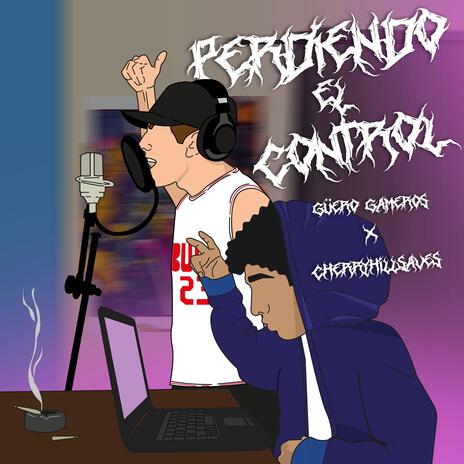 Perdiendo el Control ft. CHERRYHILLSAVES | Boomplay Music