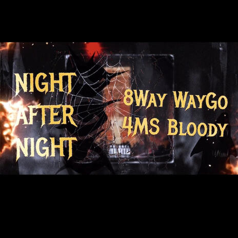 Night After Night ft. Bloody