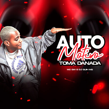 Automotivo Toma Danada ft. Mc Gw | Boomplay Music