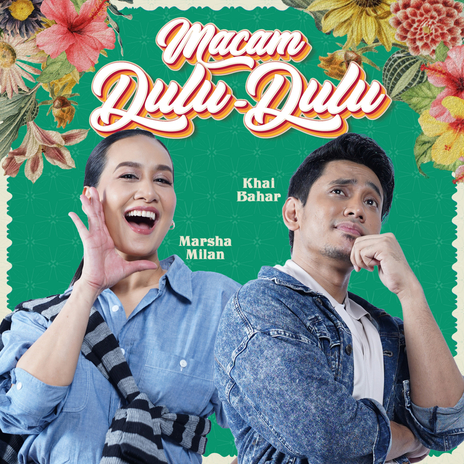 Macam Dulu Dulu ft. Khai Bahar | Boomplay Music