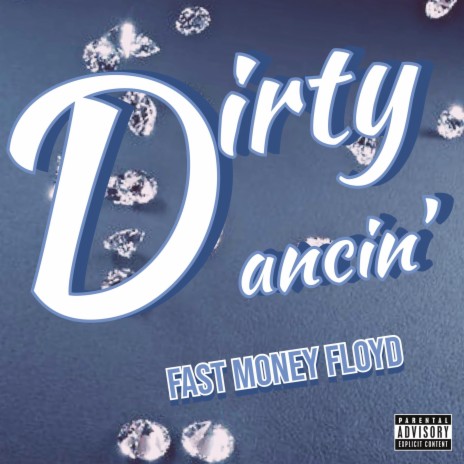 Dirty Dancin' | Boomplay Music