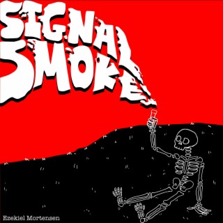 Signal Smoke