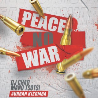 Peace No War #Urban Kizomba