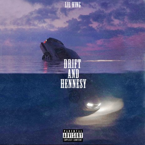 Drift and Hennessy | Boomplay Music