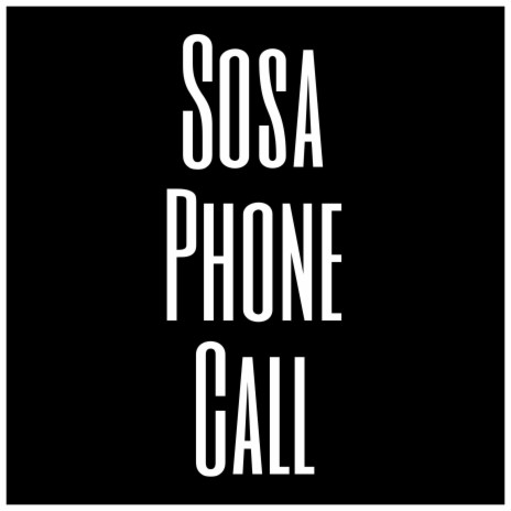 Sosa Phone Call | Boomplay Music