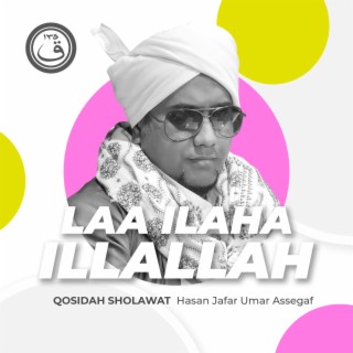 Qosidah Laa Ilaha Illallah