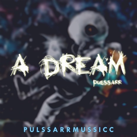 A Dream | Boomplay Music