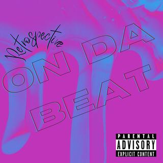 On Da Beat lyrics | Boomplay Music