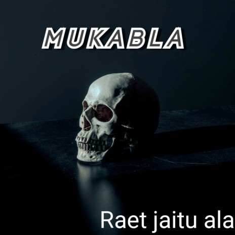 Mukabla | Boomplay Music
