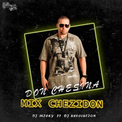 Mix Chezidon ft. Dj Micky | Boomplay Music