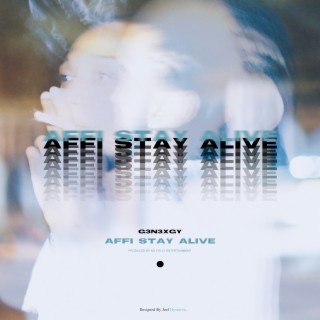 Affi Stay Alive