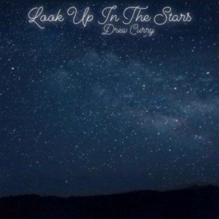 Look Up In The Stars