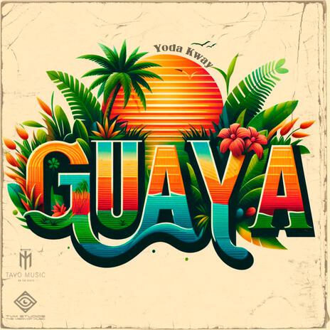 Guaya ft. Tavo Music on the beats | Boomplay Music