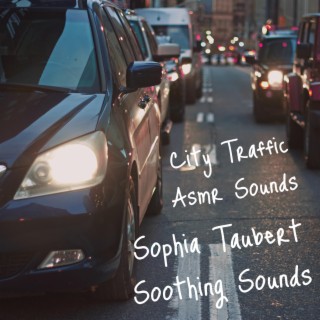 City Traffic Asmr Sounds