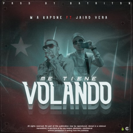 Me tiene volando ft. Ma Kapone & Jairo Vera | Boomplay Music