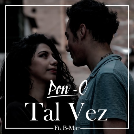 Tal Vez (feat. B-Mar) | Boomplay Music