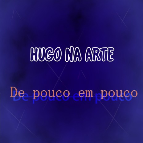 De Pouco em Pouco | Boomplay Music