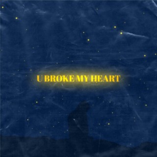 ubrokemyheart