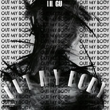 Out My Body | Boomplay Music