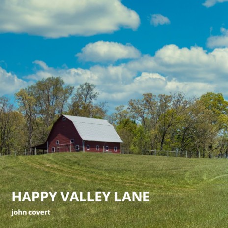 Happy Valley Lane | Boomplay Music