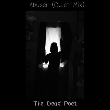 Abuser (Quiet Mix)