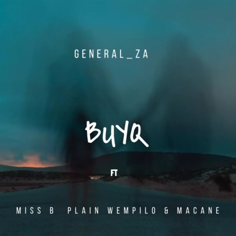 Buya ft. Miss B, Macane & Plain Wempilo | Boomplay Music