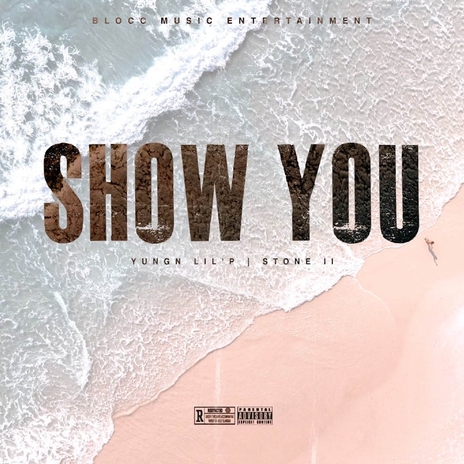 Show You ft. Stone ll | Boomplay Music