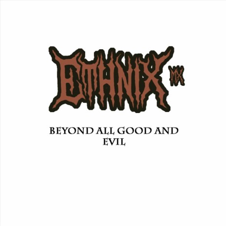 Beyond All Good and Evil | Boomplay Music