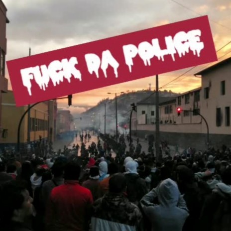 Fuck da Police | Boomplay Music