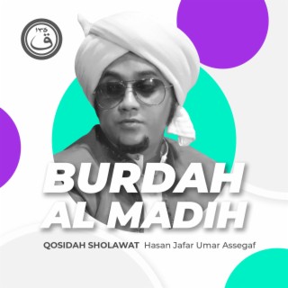 Qosidah Burdah Al Madih Nurul Musthofa Medley