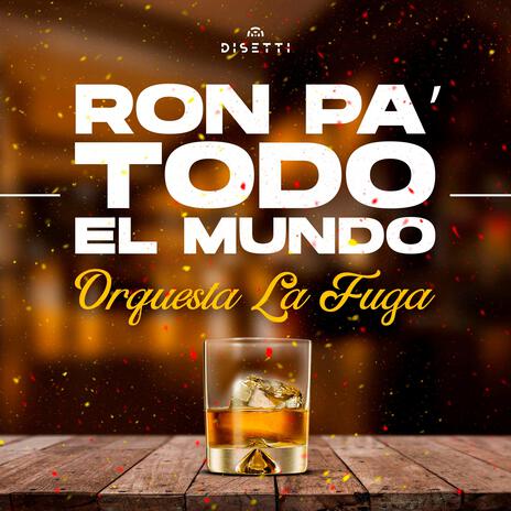 Ron Pa' Todo El Mundo