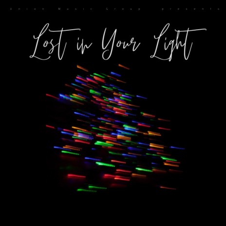 Lost in Your Light | Boomplay Music