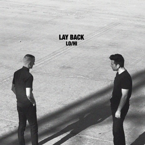 Lay Back | Boomplay Music