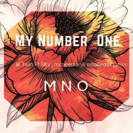 My number one (feat. sky, Mcheezman & Smalledax Junior) | Boomplay Music