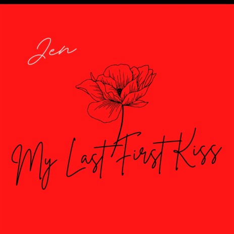 My Last First Kiss | Boomplay Music