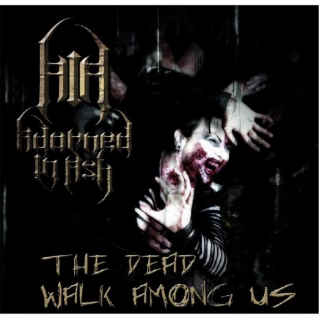 The Dead Walk Among Us | Boomplay Music